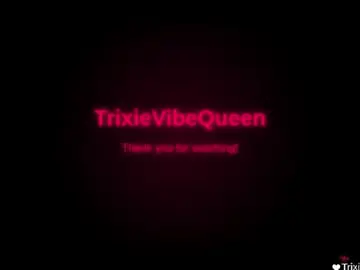 Chaturbate Live Sex of trixievibequeen